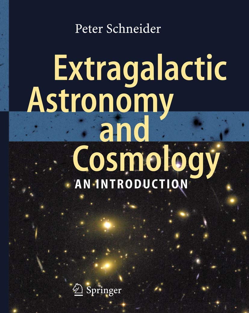 Extragalactic Astronomy and Cosmology: An Introduction,Used