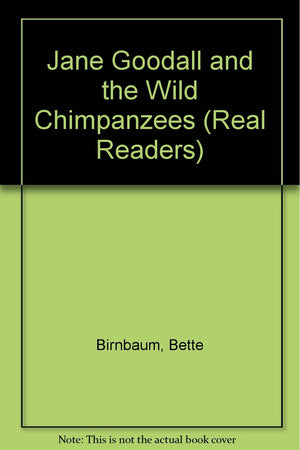 Jane Goodall and the Wild Chimpanzees (Real Readers),Used