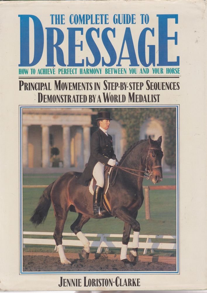 The complete guide to dressage,Used