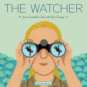 The Watcher: Jane Goodall'S Life With The Chimps