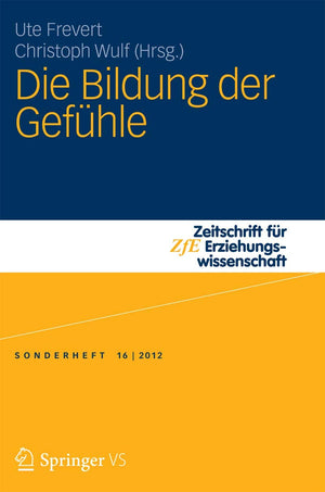 Die Bildung Der Gefhle (Zeitschrift Fr Erziehungswissenschaft  Sonderheft, 16) (German Edition),Used