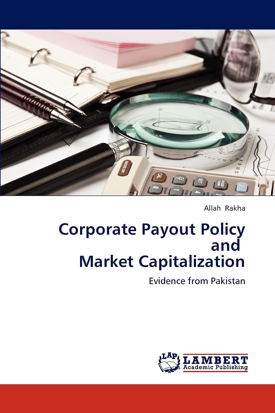 Corporate Payout Policy and Market Capitalization: Evidence from Pakistan,Used