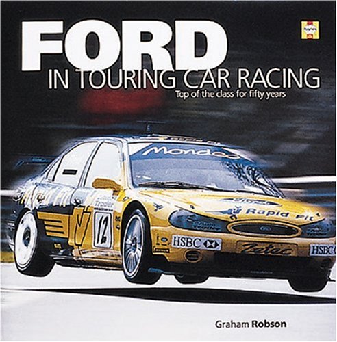 Ford in Touring Car Racing: Top of the Class for Fifty Years,Used
