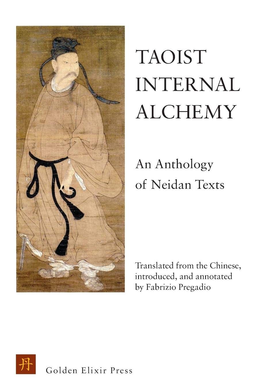 Taoist Internal Alchemy: An Anthology Of Neidan Texts,New