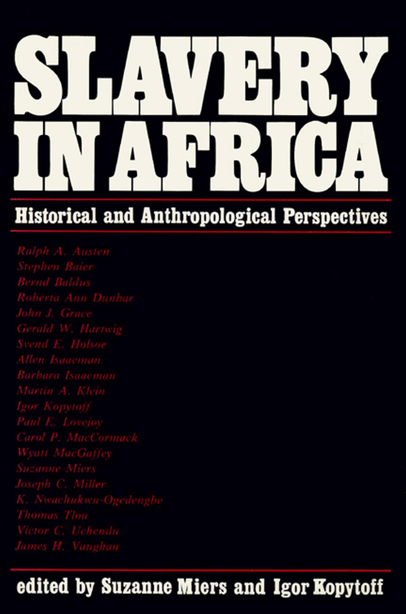 Slavery In Africa: Historical And Anthropological Perspectives,Used