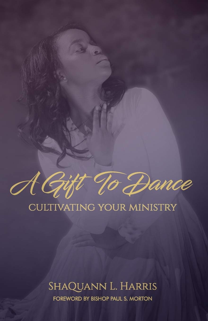 A Gift To Dance: Cultivating Your Ministry,Used