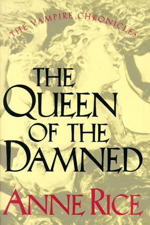 The Queen Of The Damned (The Third Book In The Vampire Chronicles)