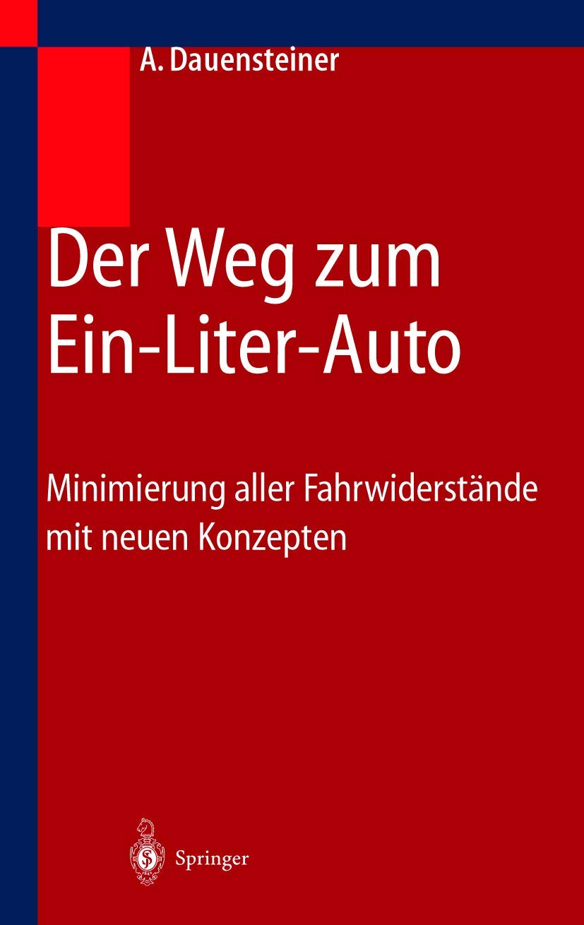 Der Weg zum EinLiterAuto: Minimierung aller Fahrwiderstnde mit neuen Konzepten (German Edition),Used