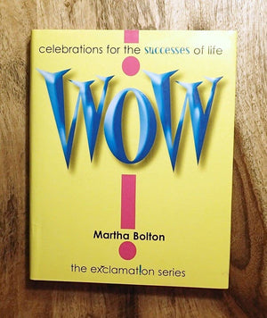 Wow!: Celebrations for the Successes of Life (Exclamation Series),Used