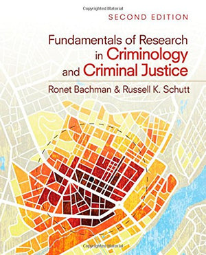 Fundamentals of Research in Criminology and Criminal Justice,New