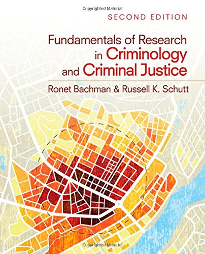 Fundamentals of Research in Criminology and Criminal Justice,New