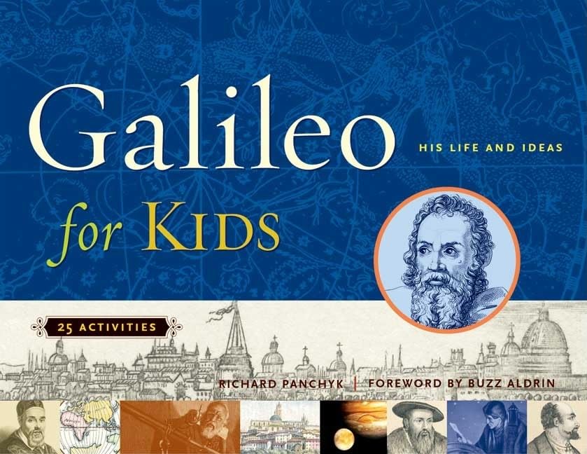 Galileo for Kids: His Life and Ideas, 25 Activities (17) (For Kids series),Used
