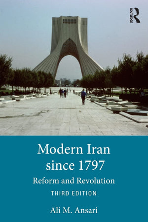 Modern Iran since 1797: Reform and Revolution,Used