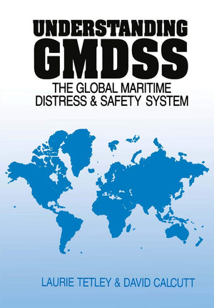 Understanding GMDSS: The Global Maritime Distress and Safety System,Used
