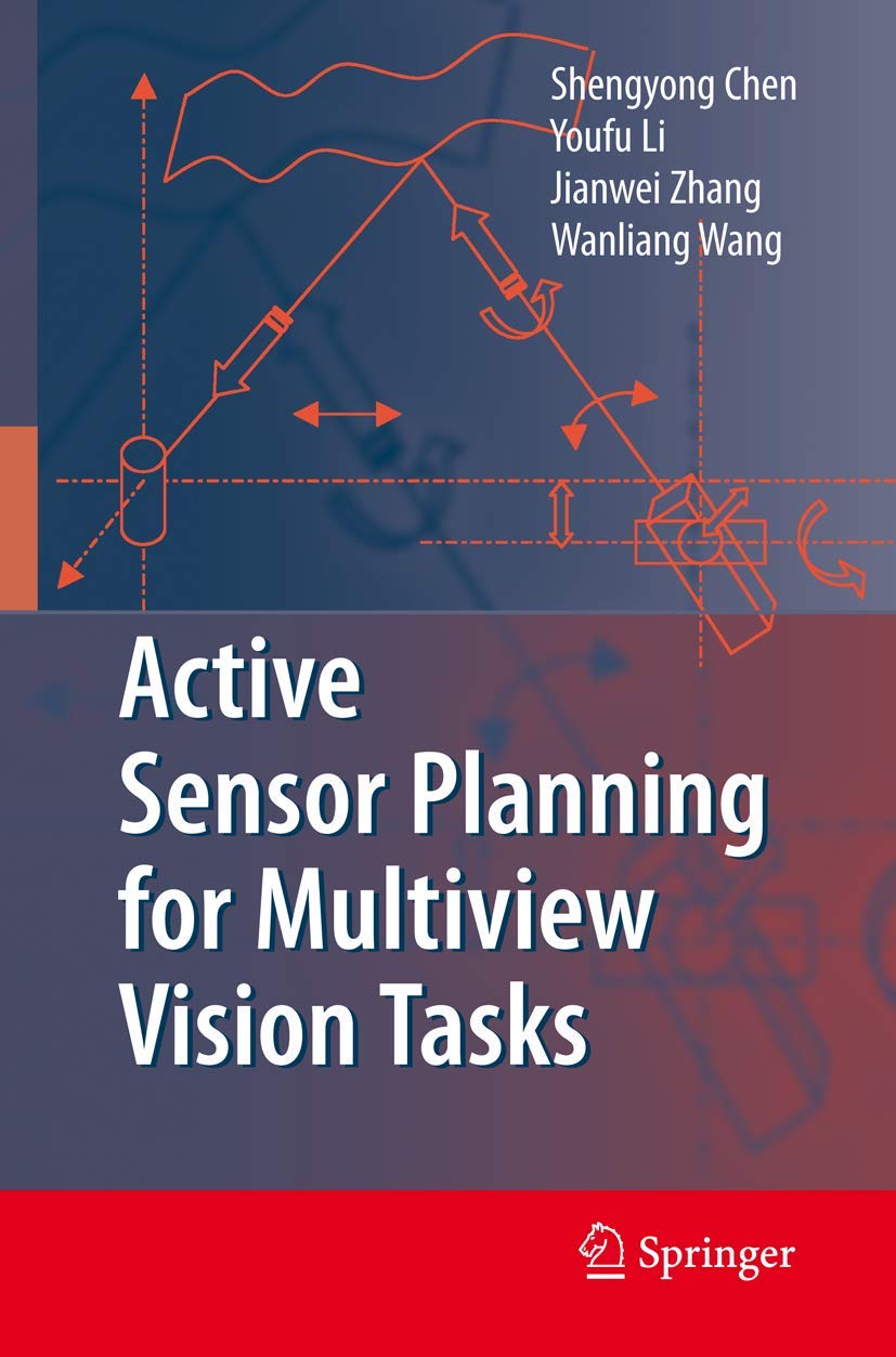 Active Sensor Planning for Multiview Vision Tasks,New