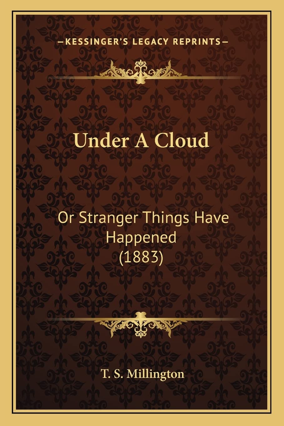 Under A Cloud: Or Stranger Things Have Happened (1883)