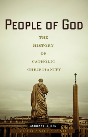 People of God: The History of Catholic Christianity,New