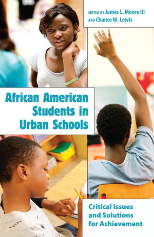 African American Students in Urban Schools: Critical Issues and Solutions for Achievement (Educational Psychology),Used