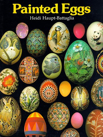 Painted Eggs: Using Dyes, Watercolours, Gouache, Pencil and Inks,Used
