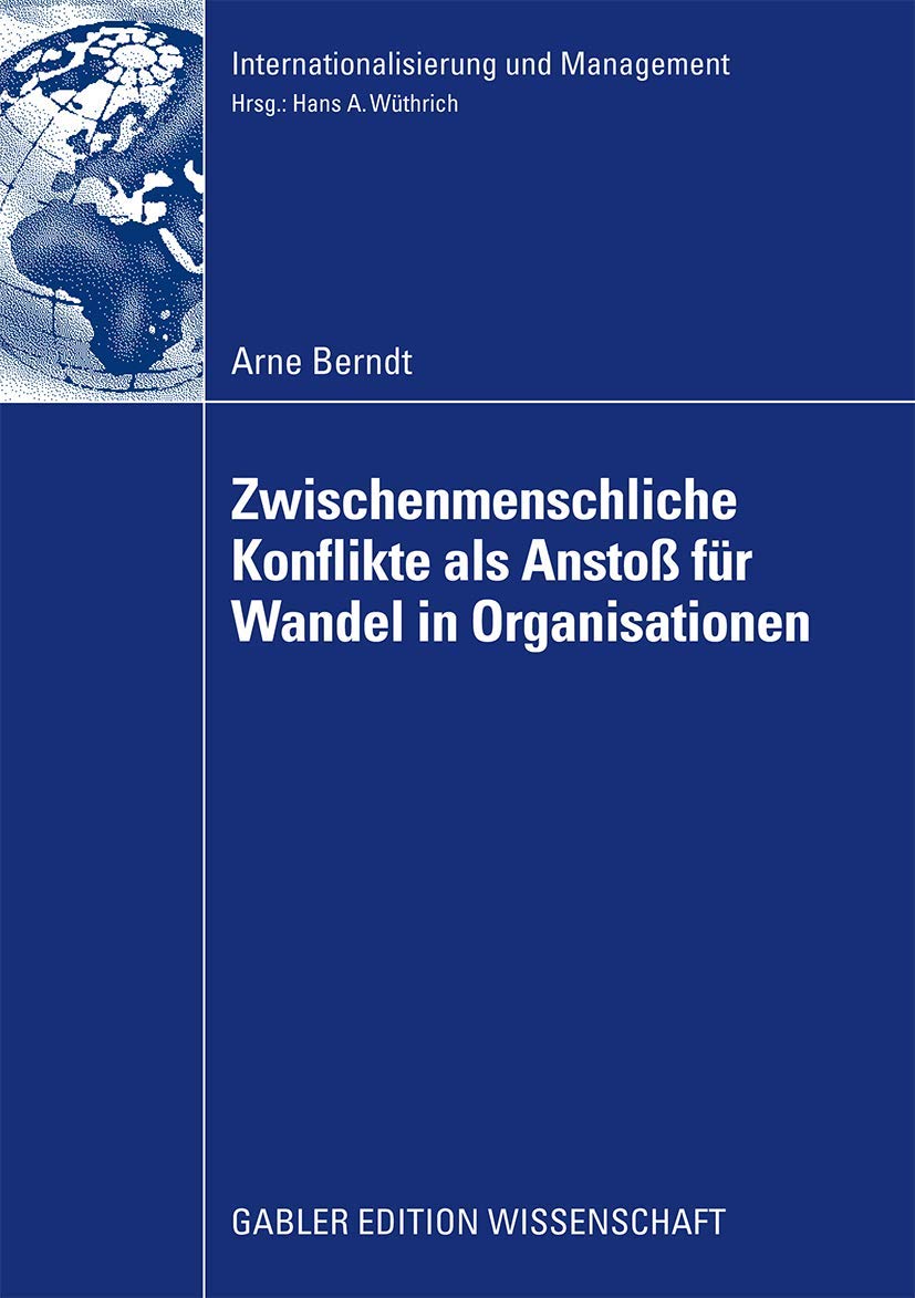 Zwischenmenschliche Konflikte als Ansto von Wandel in Organisationen (Internationalisierung und Management) (German Edition),Used