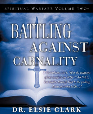 Spiritual Warfare Volume Two  Battling Against Carnality,Used