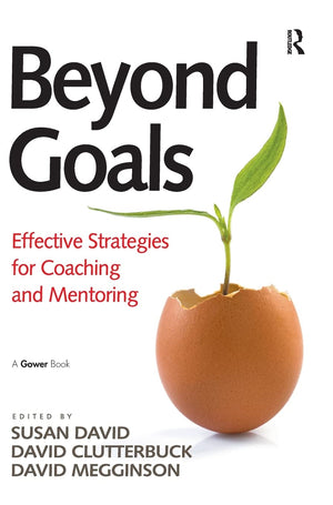 Beyond Goals: Effective Strategies for Coaching and Mentoring,Used