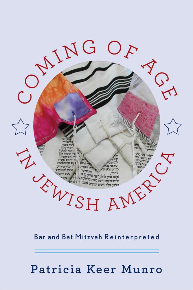 Coming Of Age In Jewish America: Bar And Bat Mitzvah Reinterpreted,Used
