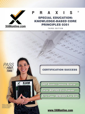 Praxis Special Education: KnowledgeBased Core Principles 20351 (XAM PRAXIS),Used
