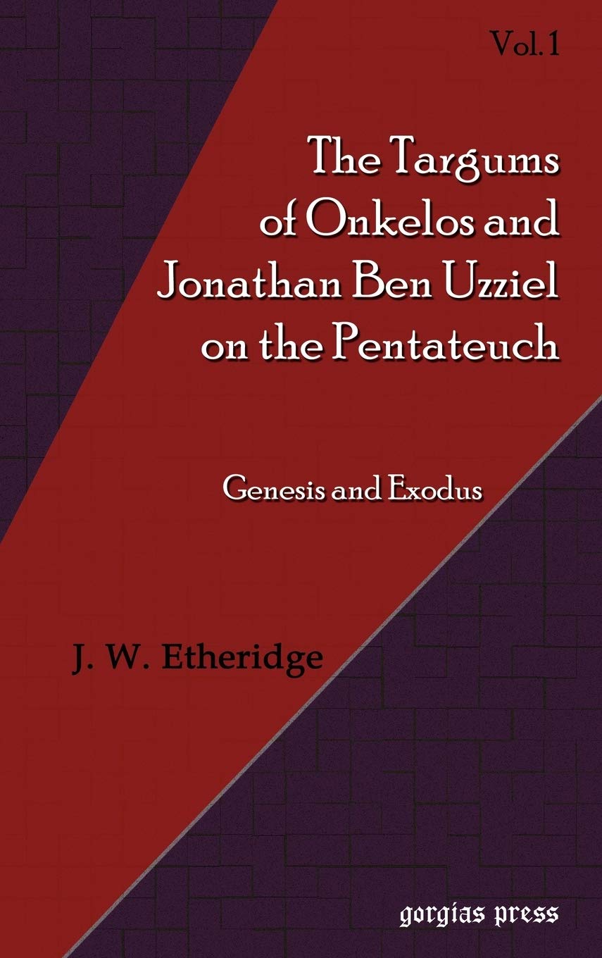 The Targum of Onkelos and Jonathan Ben Uzziel on the Pentateuch I: Genesis And Exodus,Used