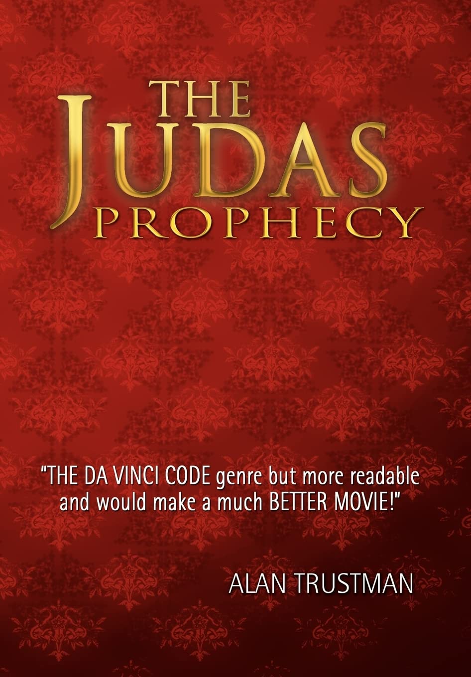 The Judas Prophecy,Used