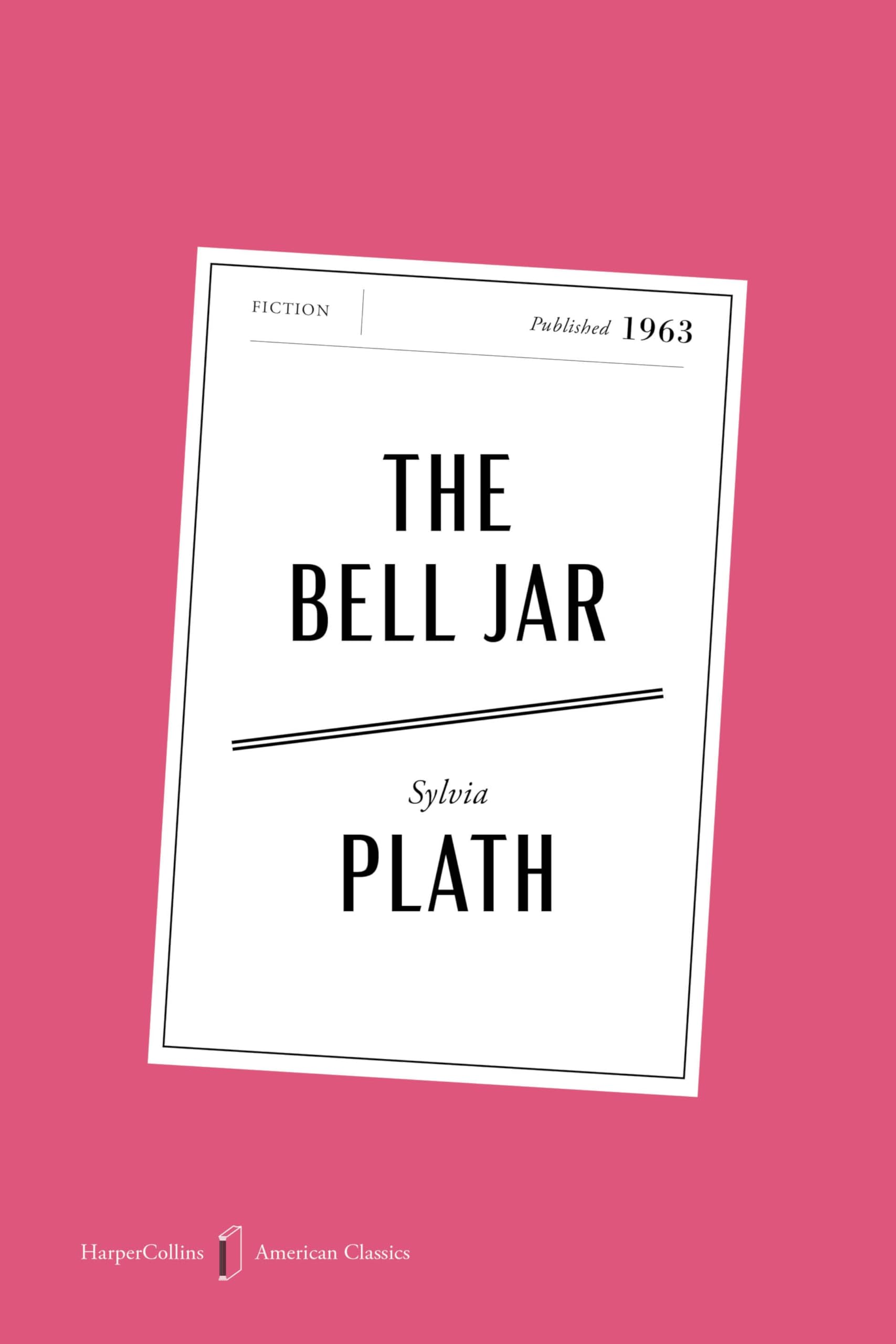 The Bell Jar American Classics Edition: A Novel (Harpercollins American Classics)