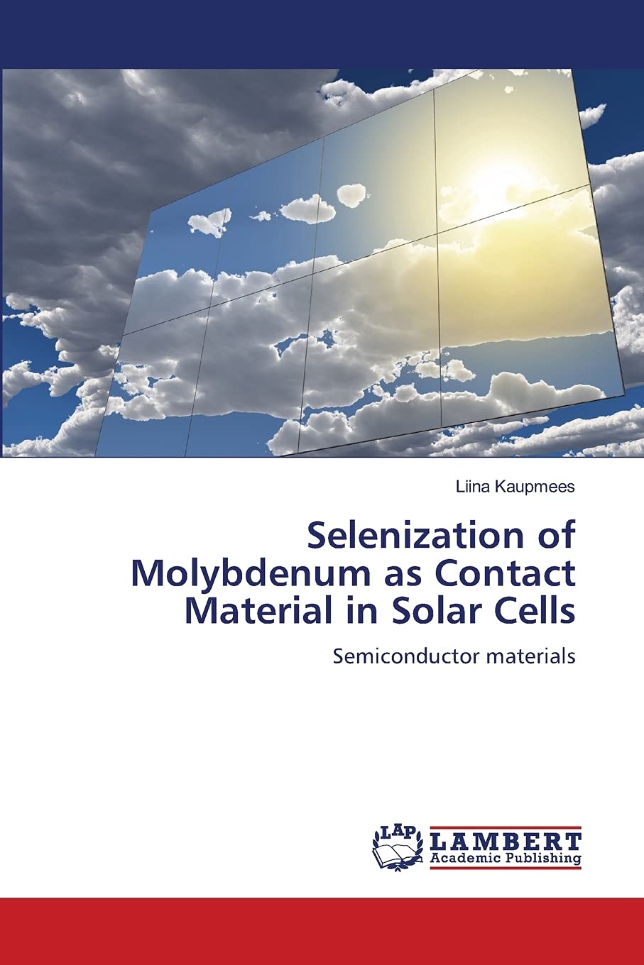 Selenization of Molybdenum as Contact Material in Solar Cells: Semiconductor materials,Used