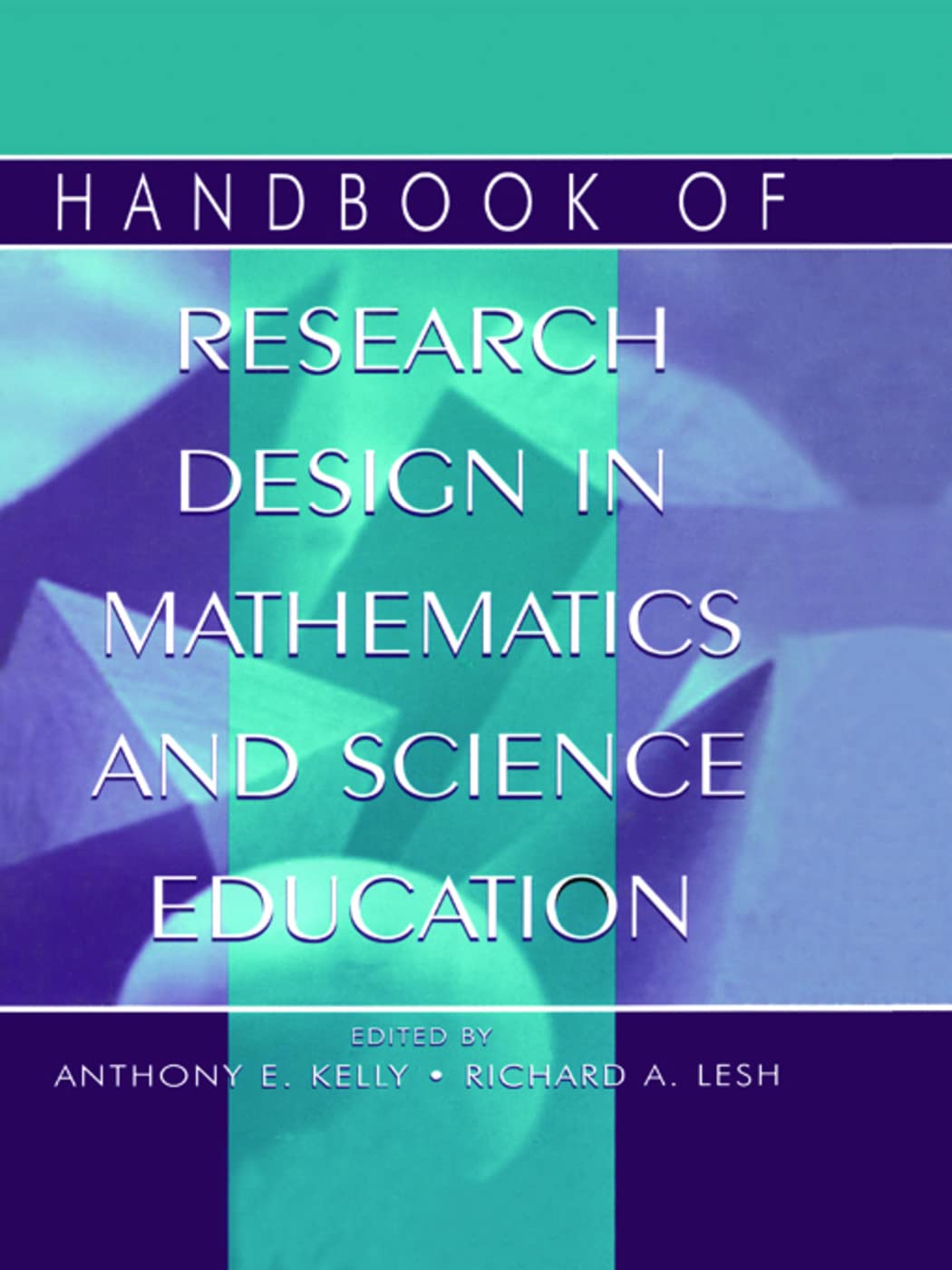 Handbook Of Research Design In Mathematics And Science Education,Used
