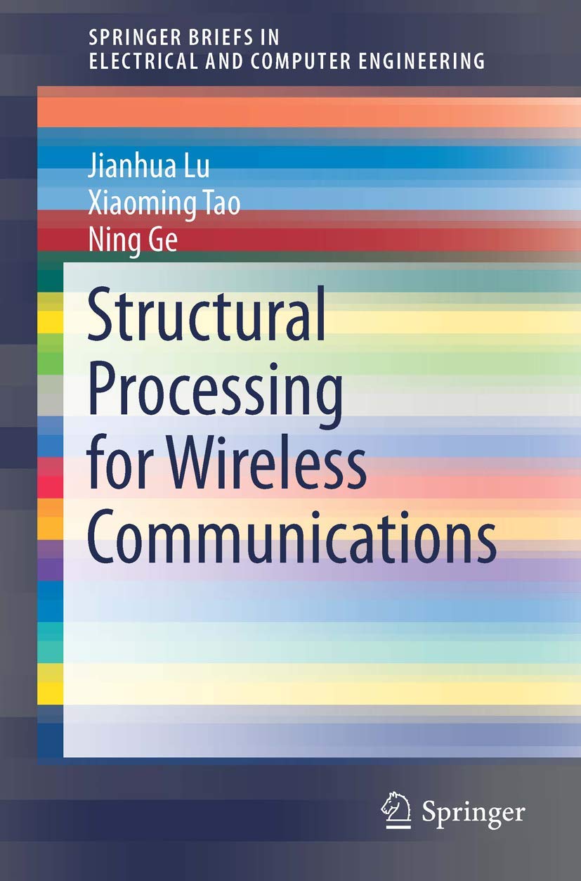 Structural Processing for Wireless Communications (SpringerBriefs in Electrical and Computer Engineering),Used