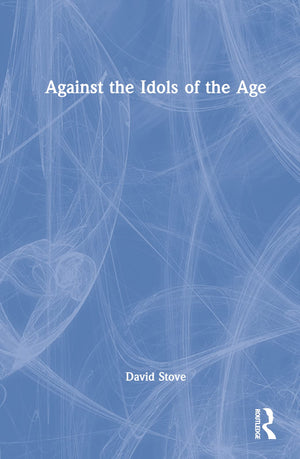 Against the Idols of the Age,Used