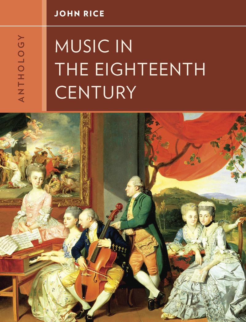 Anthology For Music In The Eighteenth Century (Western Music In Context: A Norton History)