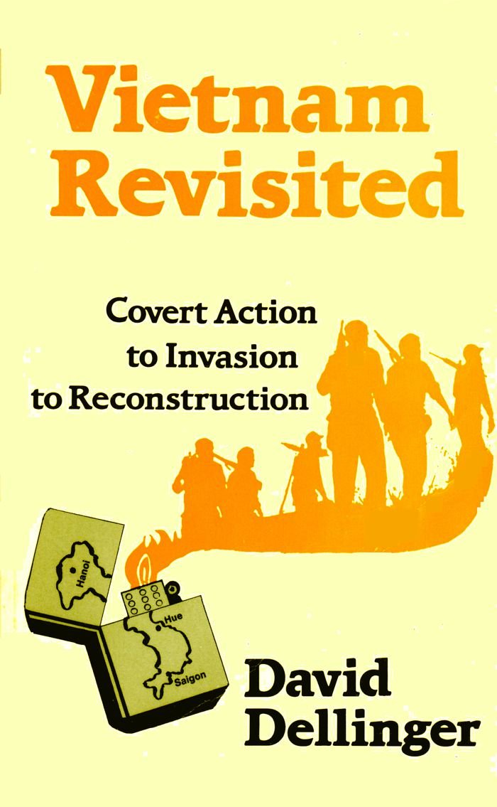 Vietnam Revisited: From Covert Action to Invasion to Reconstruction,Used