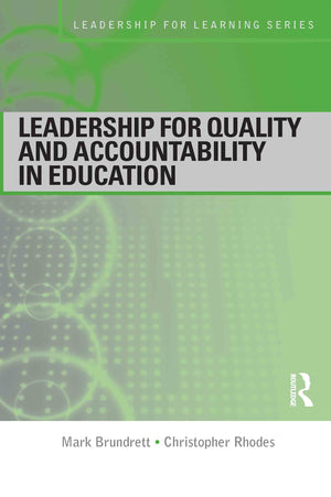 Leadership For Quality And Accountability In Education (Leadership For Learning Series),New