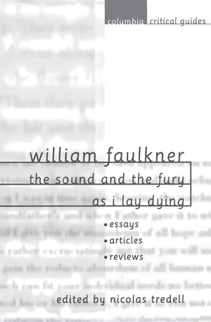 William Faulkner: The Sound and the Fury and As I Lay Dying,Used