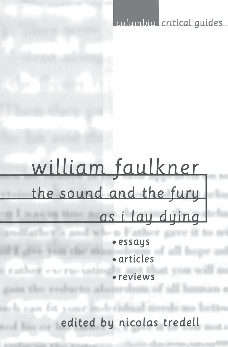 William Faulkner: The Sound and the Fury and As I Lay Dying,Used
