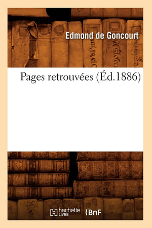 Pages Retrouves (D.1886) (Litterature) (French Edition),New