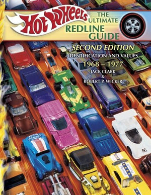 Hot Wheels the Ultimate Redline Guide: Identification and Values 19681977, Second Edition,Used