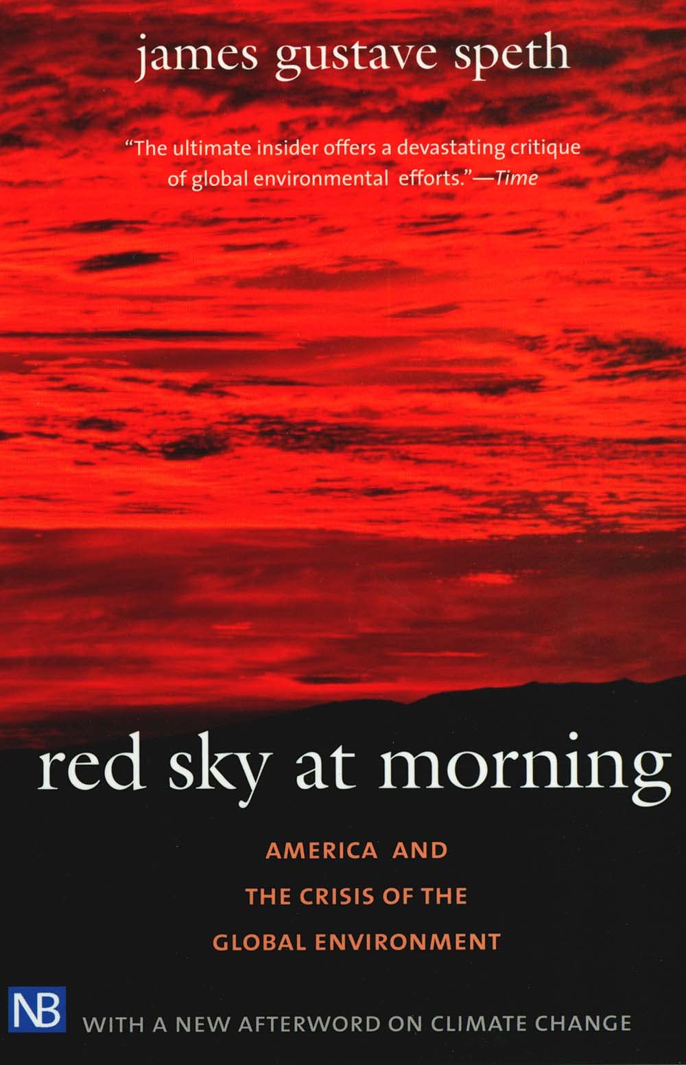 Red Sky at Morning: America and the Crisis of the Global Environment,Used