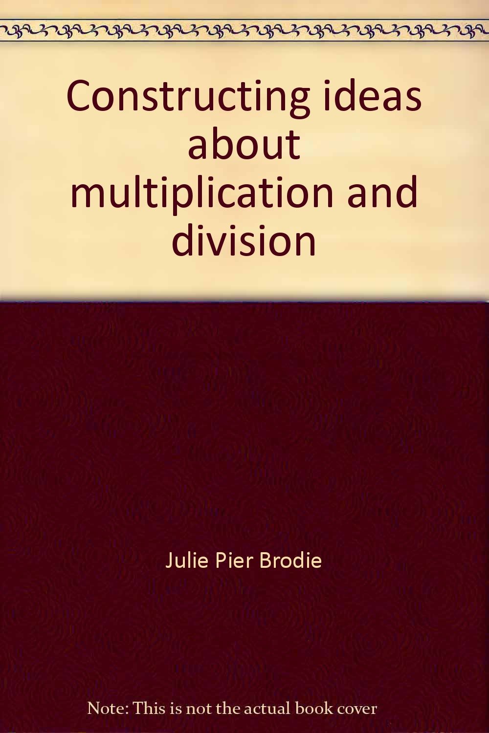 Constructing ideas about multiplication and division (Constructing ideas series),Used
