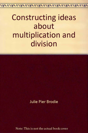 Constructing ideas about multiplication and division (Constructing ideas series),Used