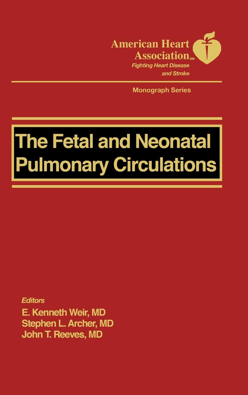 The Fetal and Neonatal Pulmonary Circulations,Used