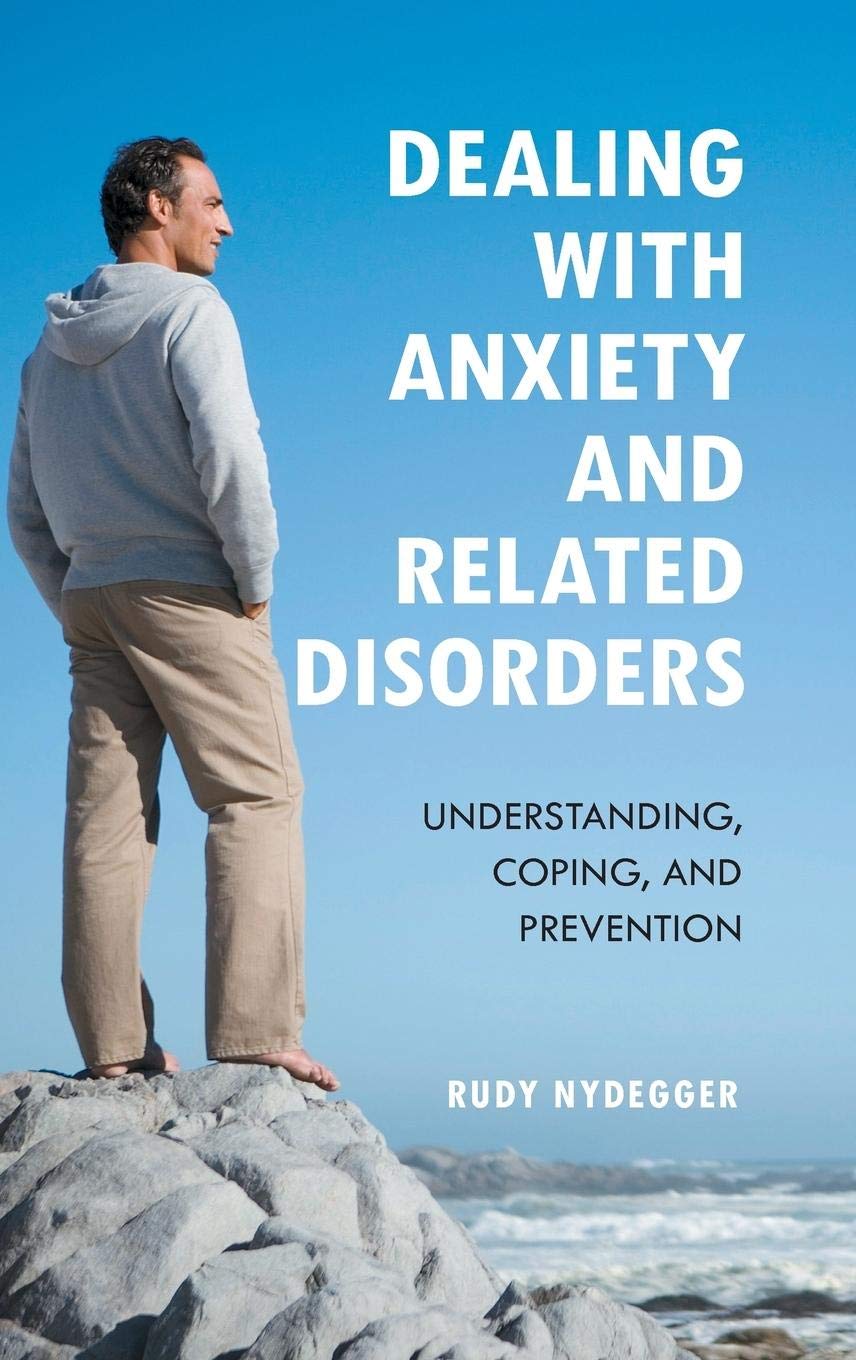 Dealing with Anxiety and Related Disorders: Understanding, Coping, and Prevention,Used