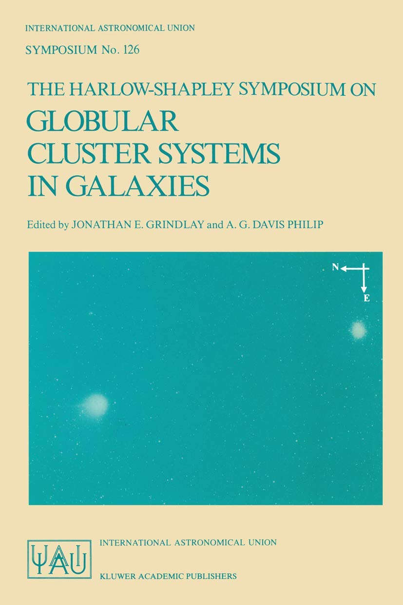 The HarlowShapley Symposium on Globular Cluster Systems in Galaxies: Proceedings of the 126th Symposium of the International As,Used