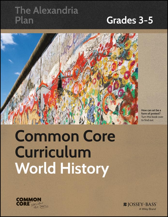 Common Core Curriculum: World History, Grades 35 (Common Core History: The Alexandria Plan),New