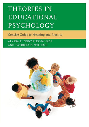 Theories in Educational Psychology: Concise Guide To Meaning And Practice,Used